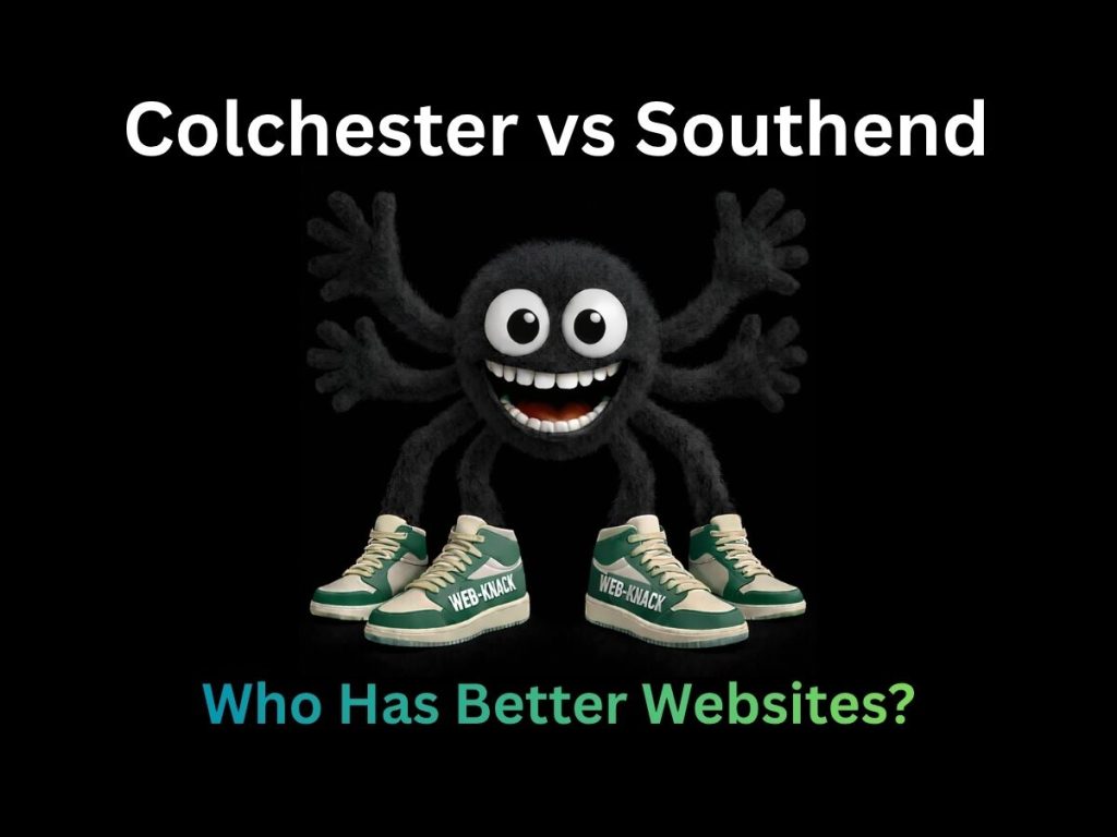 Web design Essex comparison between Colchester and Southend business websites
